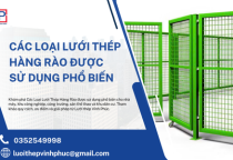Các Loại Lưới Thép Hàng Rào Được Sử Dụng Phổ Biến