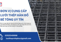 Đơn Vị Cung Cấp Lưới Thép Hàn Đổ Bê Tông Uy Tín