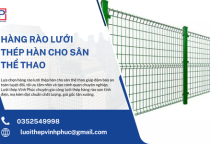 Hàng Rào Lưới Thép Hàn Cho Sân Thể Thao