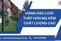 Hàng Rào Lưới Thép Hàn Mạ Kẽm Chất Lượng Cao