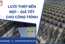 Lưới Thép Bền Đẹp – Giá Tốt Cho Công Trình