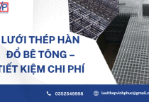 Lưới Thép Hàn Đổ Bê Tông – Tiết Kiệm Chi Phí