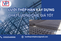 Lưới Thép Hàn Xây Dựng Chất Lượng Cao, Giá Tốt