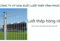 Tiêu chuẩn chọn hàng rào lưới thép hàn 
