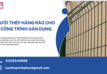 Lưới Thép Hàng Rào Cho Công Trình Dân Dụng