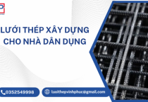 Lưới Thép Xây Dựng Cho Nhà Dân Dụng