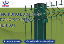 Ứng Dụng Lưới Thép Trong Xây Dựng Hiện Đại