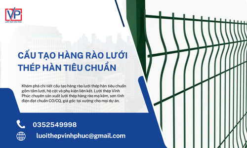 Cấu Tạo Hàng Rào Lưới Thép Hàn Tiêu Chuẩn