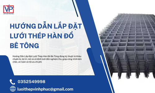 Hướng Dẫn Lắp Đặt Lưới Thép Hàn Đổ Bê Tông