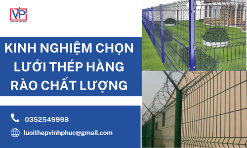 Kinh Nghiệm Chọn Lưới Thép Hàng Rào Chất Lượng