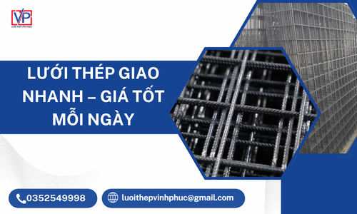 Lưới Thép Giao Nhanh – Giá Tốt Mỗi Ngày