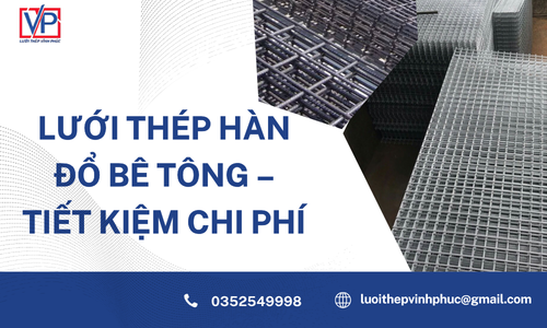 Lưới Thép Hàn Đổ Bê Tông – Tiết Kiệm Chi Phí
