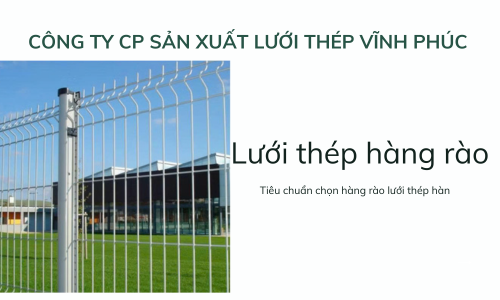 Tiêu chuẩn chọn hàng rào lưới thép hàn 