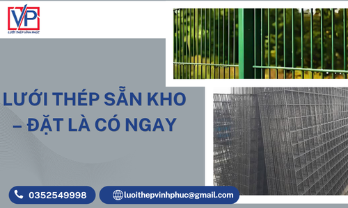 Lưới Thép Sẵn Kho – Đặt Là Có Ngay