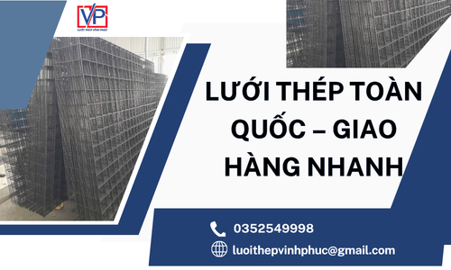Lưới Thép Toàn Quốc – Giao Hàng Nhanh