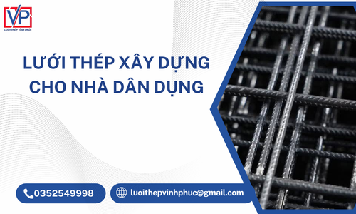 Lưới Thép Xây Dựng Cho Nhà Dân Dụng