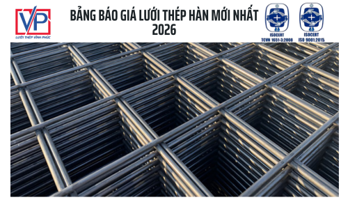 Bảng báo giá lưới thép hàn mới nhất 2026