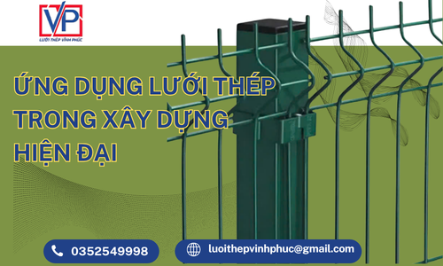 Ứng Dụng Lưới Thép Trong Xây Dựng Hiện Đại