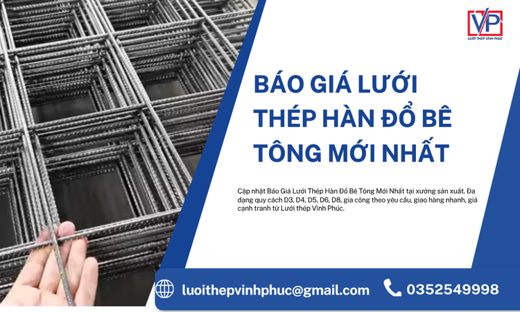 Báo Giá Lưới Thép Hàn Đổ Bê Tông Mới Nhất – Cập Nhật Giá Tại Xưởng, Chất Lượng Cao