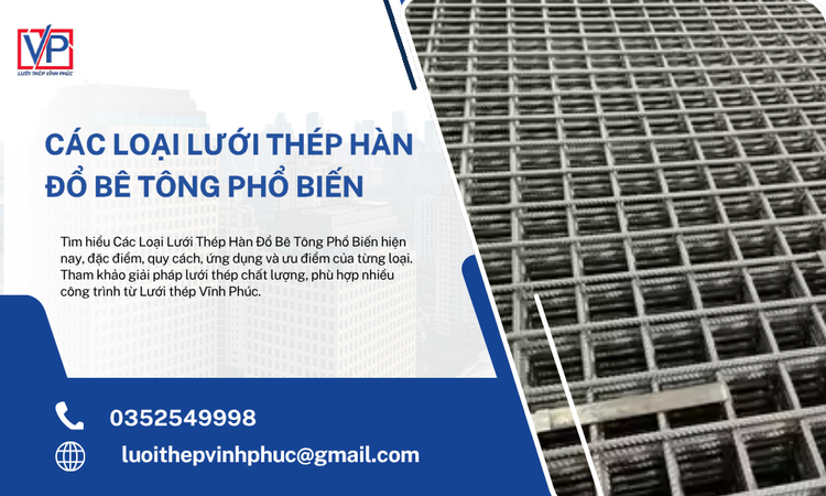 Các Loại Lưới Thép Hàn Đổ Bê Tông Phổ Biến Hiện Nay