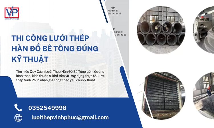 Thi Công Lưới Thép Hàn Đổ Bê Tông Đúng Kỹ Thuật