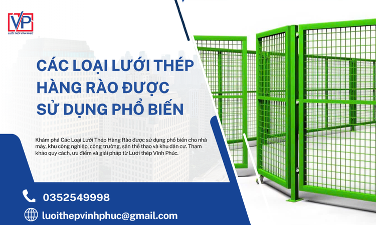 Các Loại Lưới Thép Hàng Rào Được Sử Dụng Phổ Biến