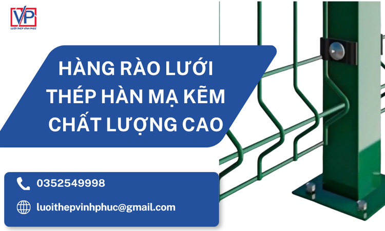 Hàng Rào Lưới Thép Hàn Cho Nhà Máy – Giải Pháp An Ninh Và Bền Vững Từ Lưới Thép Vĩnh Phúc