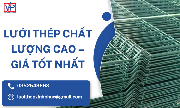 Lưới Thép Chất Lượng Cao – Giá Tốt Nhất Tại Lưới Thép Vĩnh Phúc