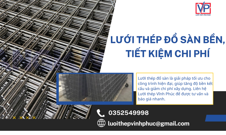 Lưới Thép Đổ Sàn Bền, Tiết Kiệm Chi Phí – Giải Pháp Tối Ưu Cho Mọi Công Trình Xây Dựng