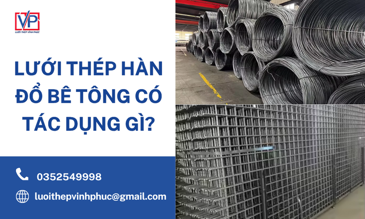 Lưới Thép Hàn Đổ Bê Tông Có Tác Dụng Gì? Giải Pháp Gia Cường Công Trình Bền Vững, Tiết Kiệm Chi Phí