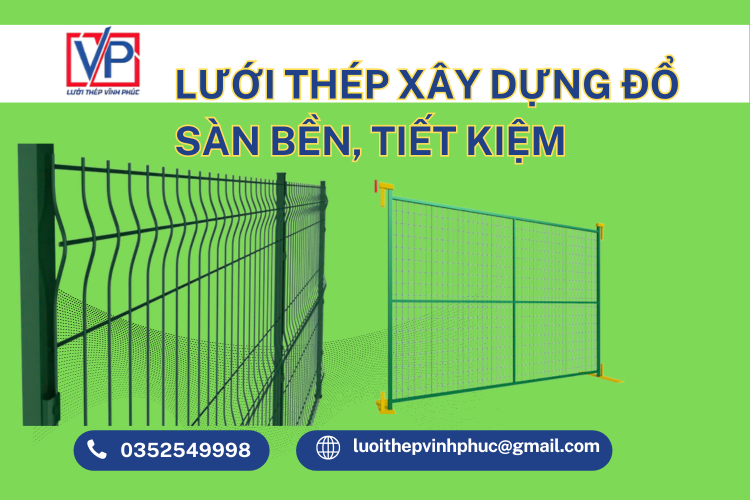 Lưới thép Xây Dựng Đổ Sàn Bền ,Tiết Kiệm – Giải pháp lưới thép hàn đổ sàn bền cho mọi công trình