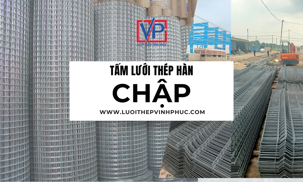 Tấm lưới thép hàn chập – Độ bền vượt trội trong kết cấu bê tông